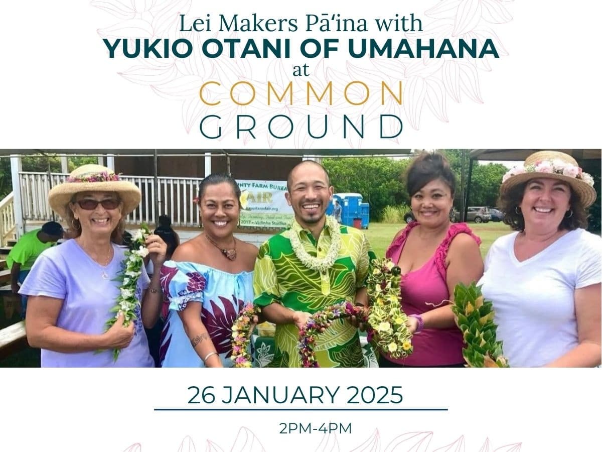 Lei Makers of Kaua’i Pa’ina with Yukio Otani