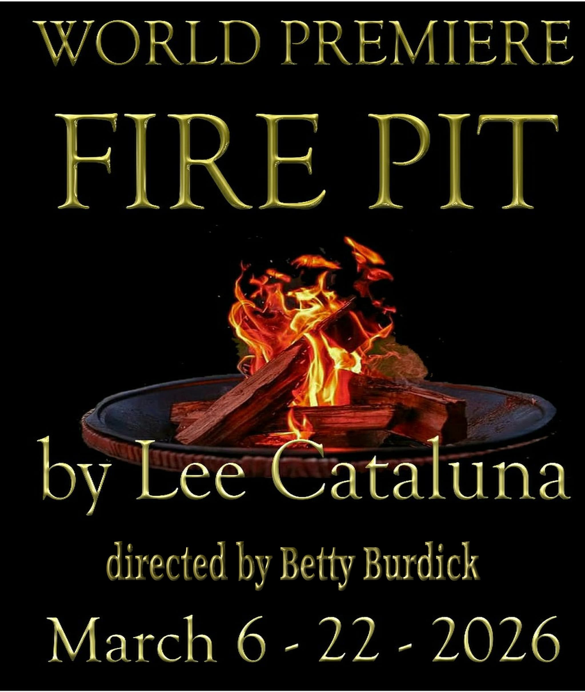 Fire Pit - A WORLD PREMIERE