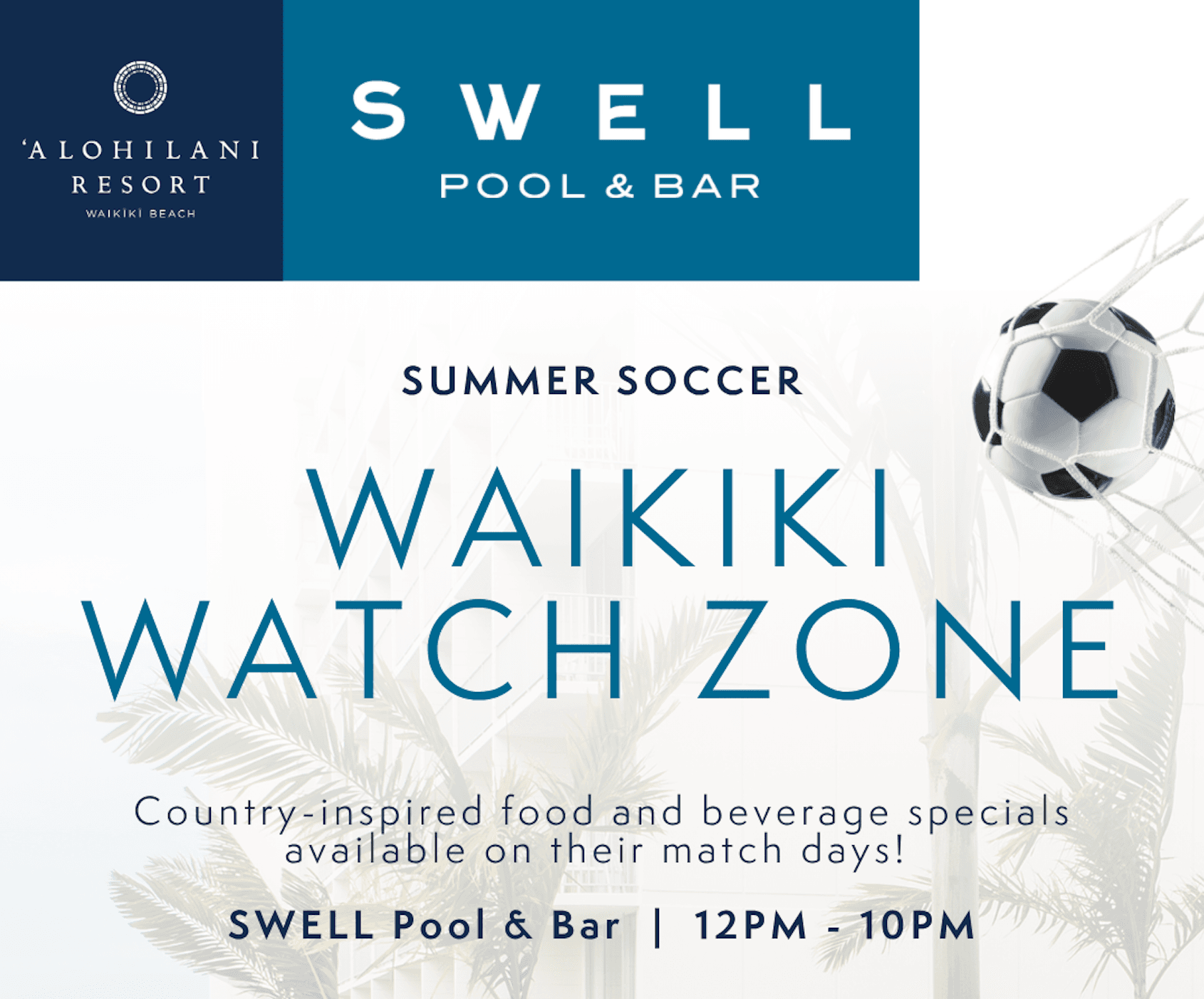 Waikiki Watch Zone at SWELL Pool & Bar